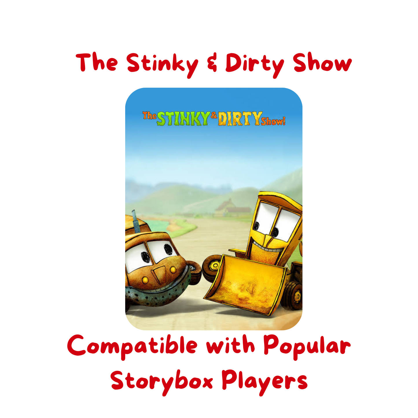 The Stinky & Dirty Show