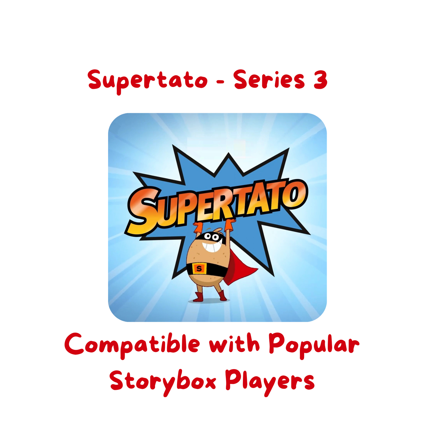 Supertato - Series 3
